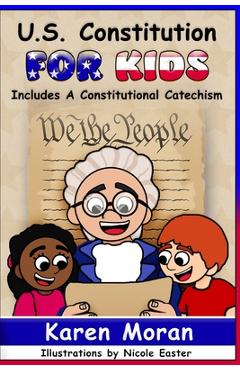 Coperta cărții 'U.S. Constitution for Kids - Karen Moran'
