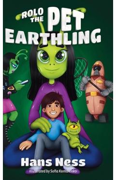Coperta cărții 'Rolo the Pet Earthling - Hans Ness'