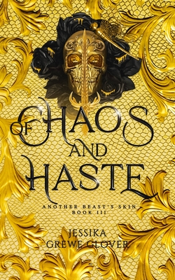 Of Chaos and Haste - Jessika Grewe Glover