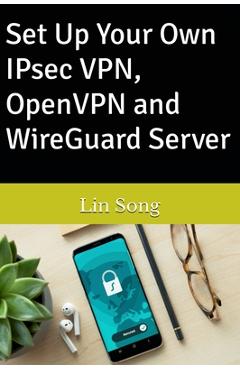 Poza produsului Set Up Your Own IPsec VPN, OpenVPN and WireGuard Server - Lin Song