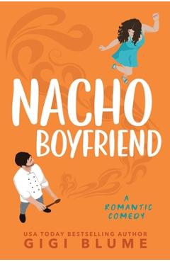Coperta cărții 'Nacho Boyfriend - Gigi Blume'