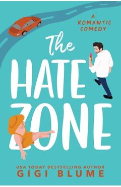 Coperta cărții 'The Hate Zone - Gigi Blume'
