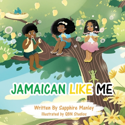 Jamaican Like Me - Sapphire Manley