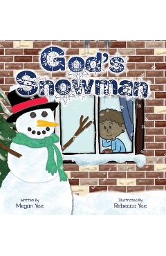 Coperta cărții 'God's Snowman - Megan Yee'