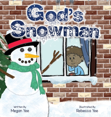 God's Snowman - Megan Yee