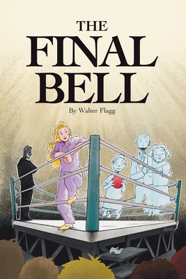 The Final Bell - Walter Flagg