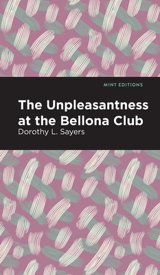 The Unpleasantness at the Bellona Club - 