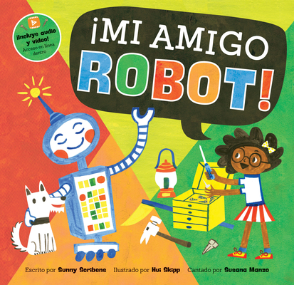 ¡Mi Amigo Robot! - Sunny Scribens