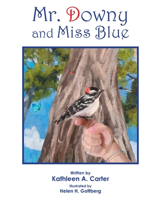 Mr. Downy and Miss Blue - Kathleen A. Carter