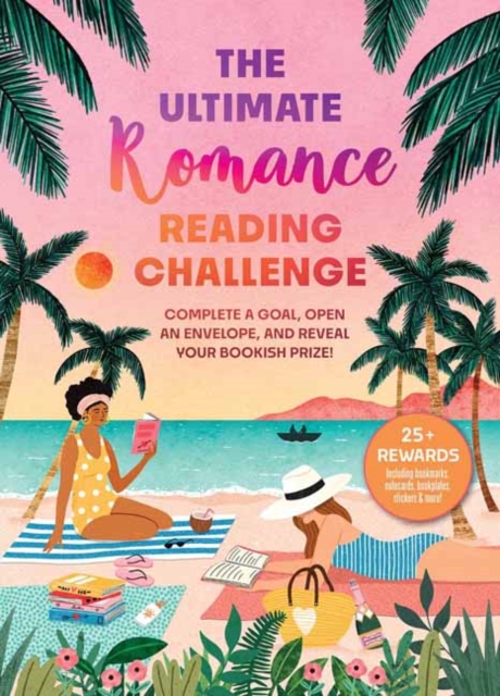 The Ultimate Romance Reading Challenge: Complete a Goal, Open an Envelope, and Reveal Your Bookish Prize! - Weldon Owen