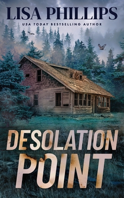 Coperta cărții 'Desolation Point - Lisa Phillips'