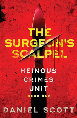 The Surgeon's Scalpel - Daniel Scott