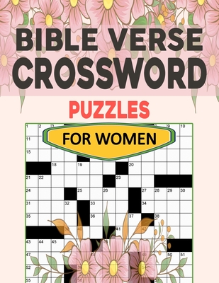 Crossword Puzzles Bible Verse For Women: Christian & Religious Biblical Trivia Crossword Puzzles - Randy M. Coffin