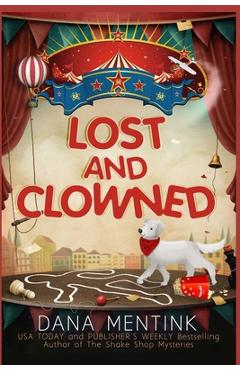 Coperta cărții 'Lost and Clowned - Dana Mentink'