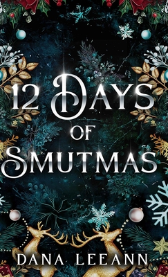 12 Days of Smutmas - Dana Leeann