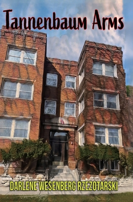 Tannenbaum Arms - Darlene Wesenberg Rzezotarski