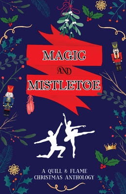 Magic and Mistletoe - Brittany Eden
