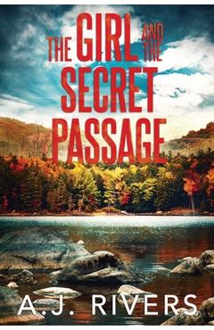 Coperta cărții 'The Girl and the Secret Passage - A. J. Rivers'