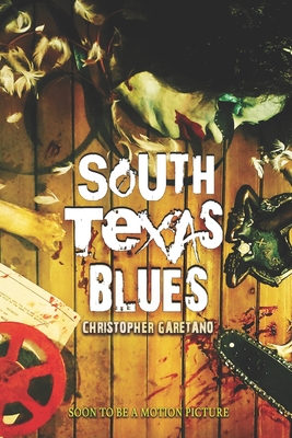 South Texas Blues - Christopher Garetano