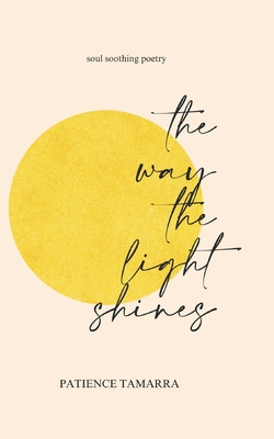 The Way The Light Shines - Patience Tamarra
