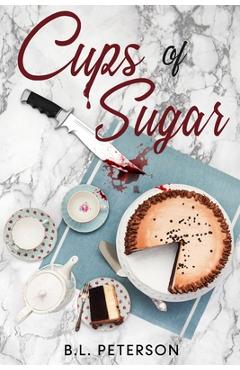 Coperta cărții 'Cups of Sugar - B. L. Peterson'