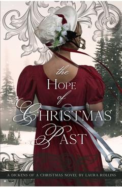Coperta cărții 'The Hope of Christmas Past: Sweet Regency Romance - Laura Rollins'