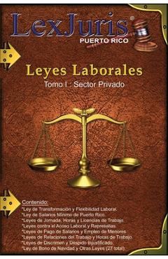 Coperta cărții 'Leyes Laborales de Puerto Rico Tomo 1- Sector Privado.: Un total de 24 Leyes Laborales de Puerto Rico para el Sector'