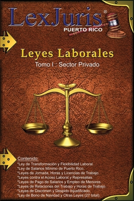 Coperta cărții 'Leyes Laborales de Puerto Rico Tomo 1- Sector Privado.: Un total de 24 Leyes Laborales de Puerto Rico para el Sector'