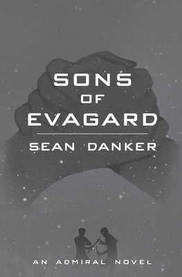 Sons of Evagard - Sean Danker