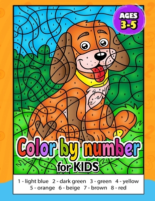 Color by Number for Kids ages 3-5: Activity For Kids Ages 4-8, Boys And Girls, Fun Early Learning - Imaginator Press