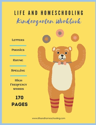 Kindergarten Homeschool Workbook: Letters. Rhyming. Phonics. Spelling. High Frequency Words. - Suel Pratt