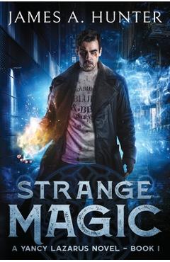 Coperta cărții 'Strange Magic - James Hunter'