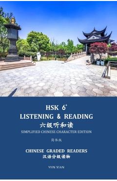 Coperta cărții 'Hsk 6+ Listening & Reading 六级听和读: Chinese Graded Reader - Yun Xian'