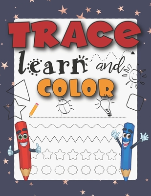 Trace Learn And Color: Tracing Shapes And Color Workbook For 5 Year Olds - Happy Blue Elephant