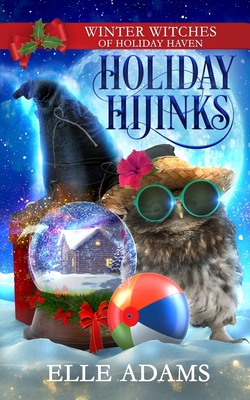 Holiday Hijinks: A Christmas Paranormal Cozy Mystery - Elle Adams