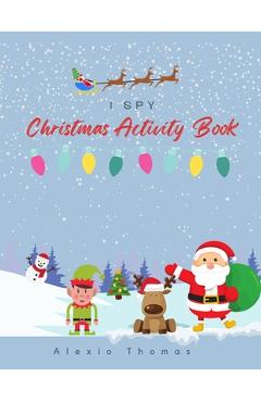 Poza produsului iSpy Merry Christmas Edition Activity Book - Alexio Thomas