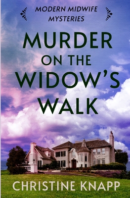 Murder on the Widow's Walk - Christine Knapp