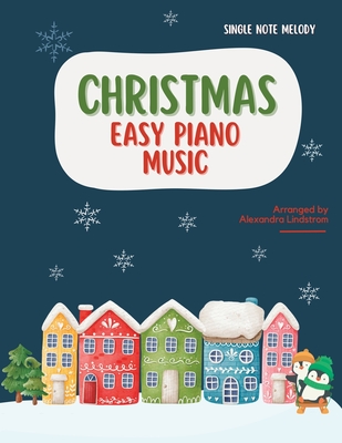 Little Penguins: Easy Christmas Piano Music for Early Beginners - Alexandra Lindstrom