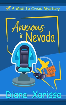 Anxious in Nevada - Diana Xarissa