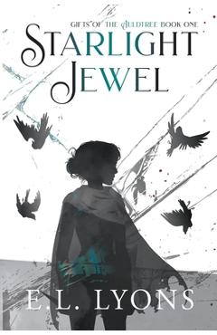 Starlight Jewel - E. L. Lyons