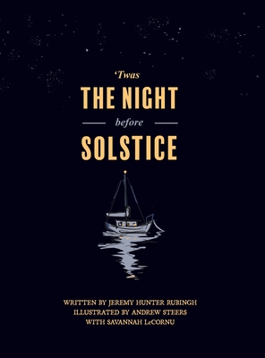 'Twas the Night before Solstice - Jeremy Hunter Rubingh