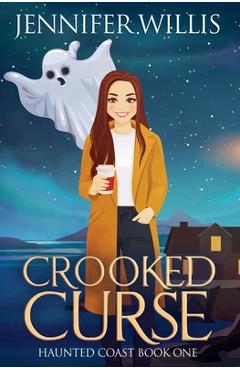 Coperta cărții 'Crooked Curse - Jennifer Willis'