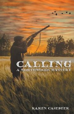 Coperta cărții 'Calling - Karen Casebeer'