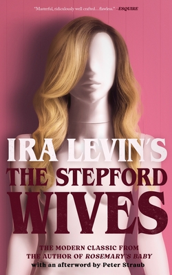 The Stepford Wives - Ira Levin