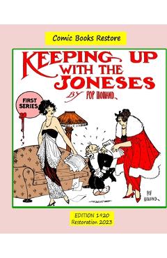 Coperta cărții 'Keeping up with the Joneses. First Series: Edition 1920, Restoration 2023 - Comic Books Restore'
