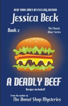 Coperta cărții 'A Deadly Beef - Jessica Beck'