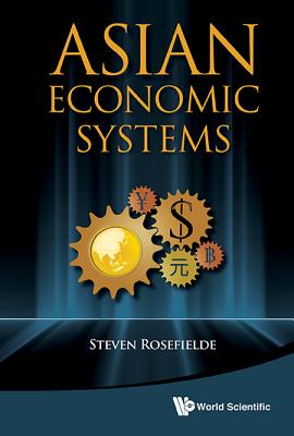 Asian Economic Systems - Steven Rosefielde