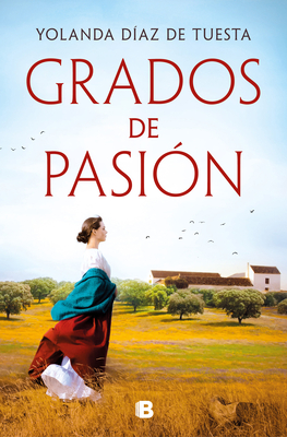 Grados de Pasión / Degrees of Passion - Yolanda Díaz De Tuesta