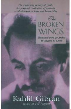 Coperta cărții 'The Broken Wings - Kahlil Gibran'