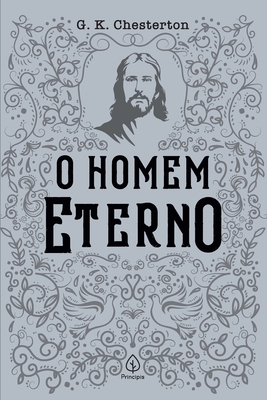 O homem eterno - G. K. Chesterton
